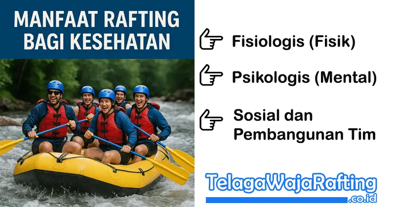 Manfaat Arung Jeram